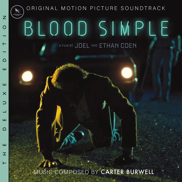 BLOOD SIMPLE unearths more cult Carter Burwell Coen Brothers goodness!