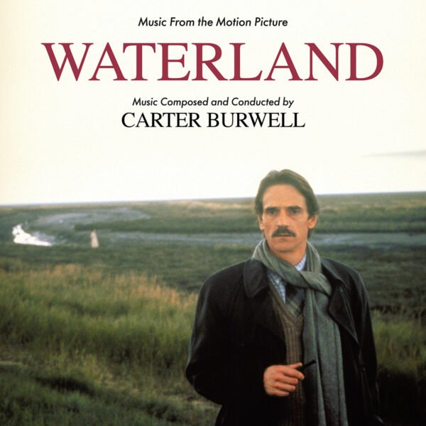 Looking at how CARTER BURWELL casts a haunted spell in WATERLAND’s long awaited score release