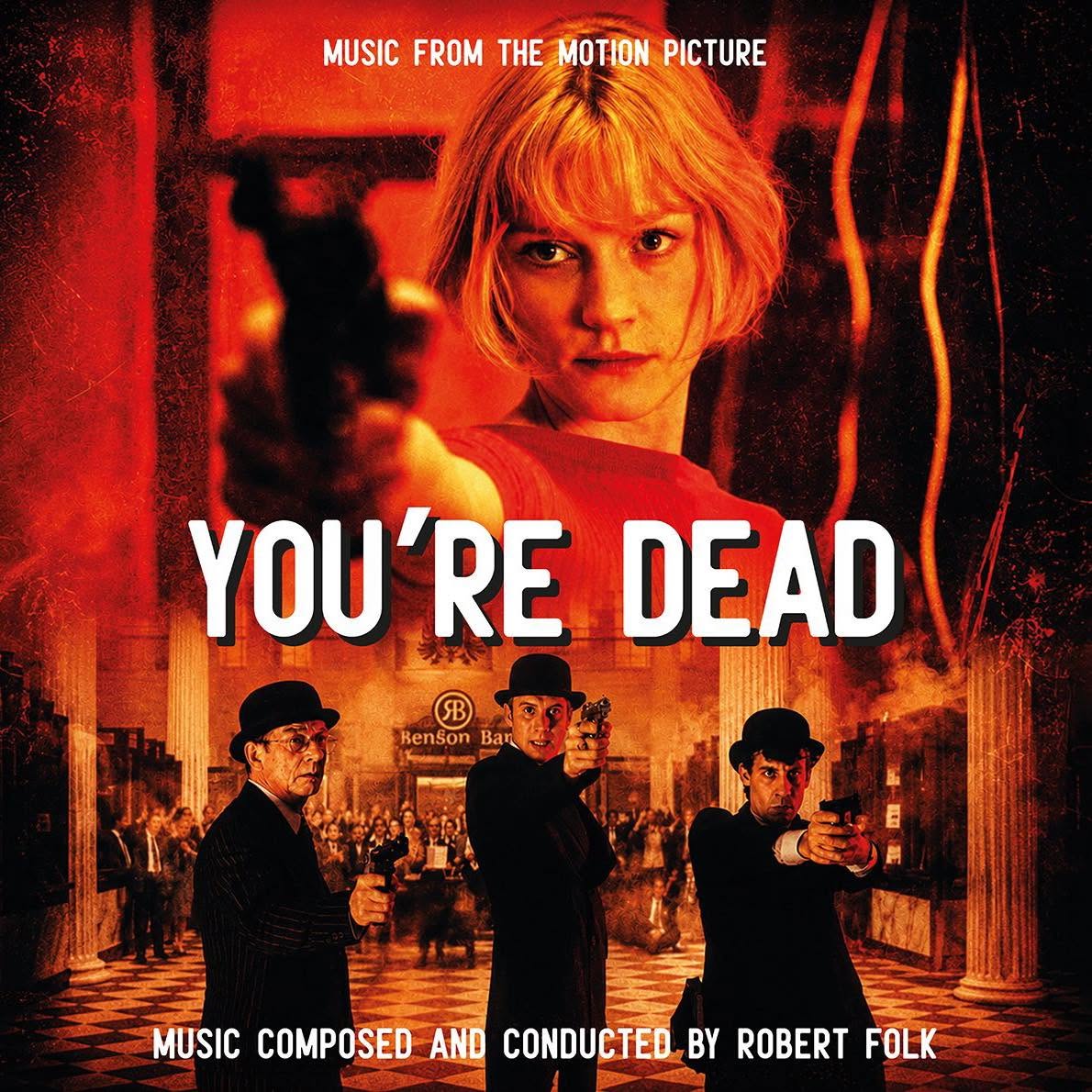 Liner noting the black comedy symphonic crazy of Robert Folk’s YOU’RE DEAD!